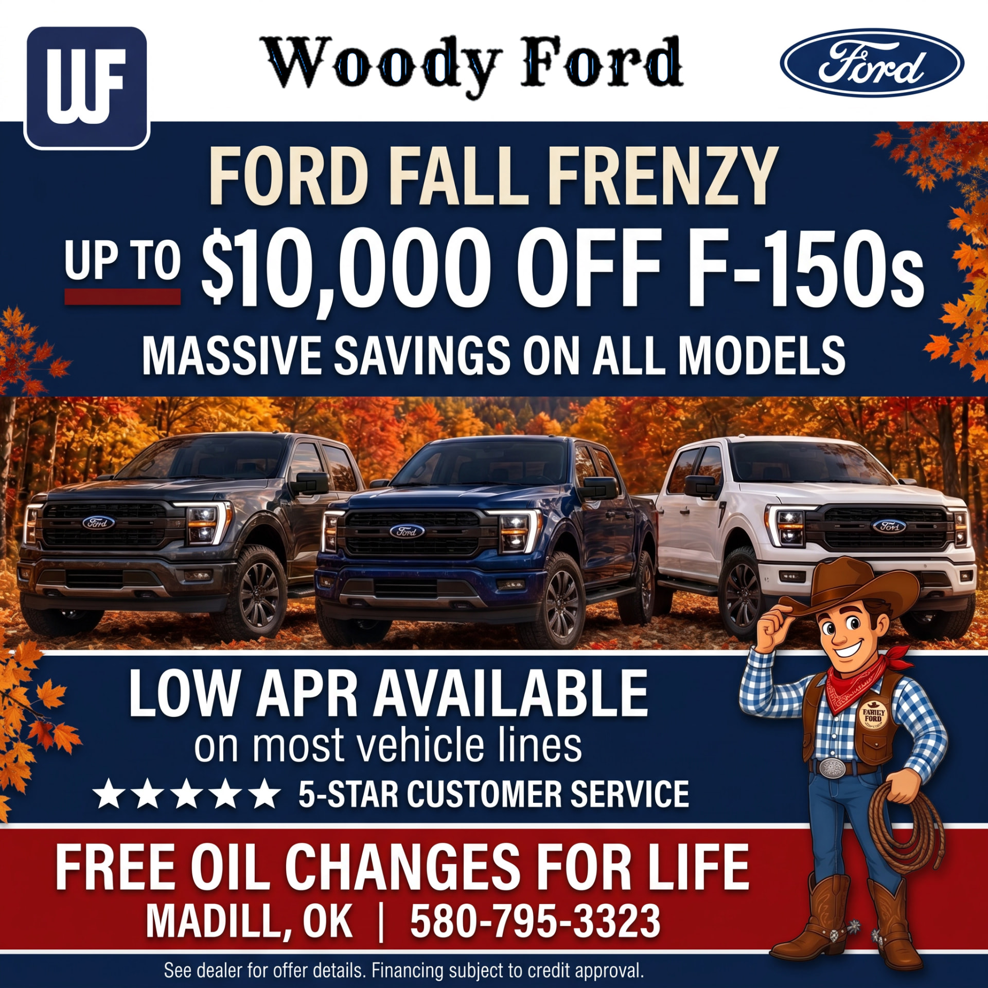 Ford Fall Frenzy — up to $10,000 off F-150s with low APR available, at Woody Ford in Madill, Oklahoma. Free oil changes for life.